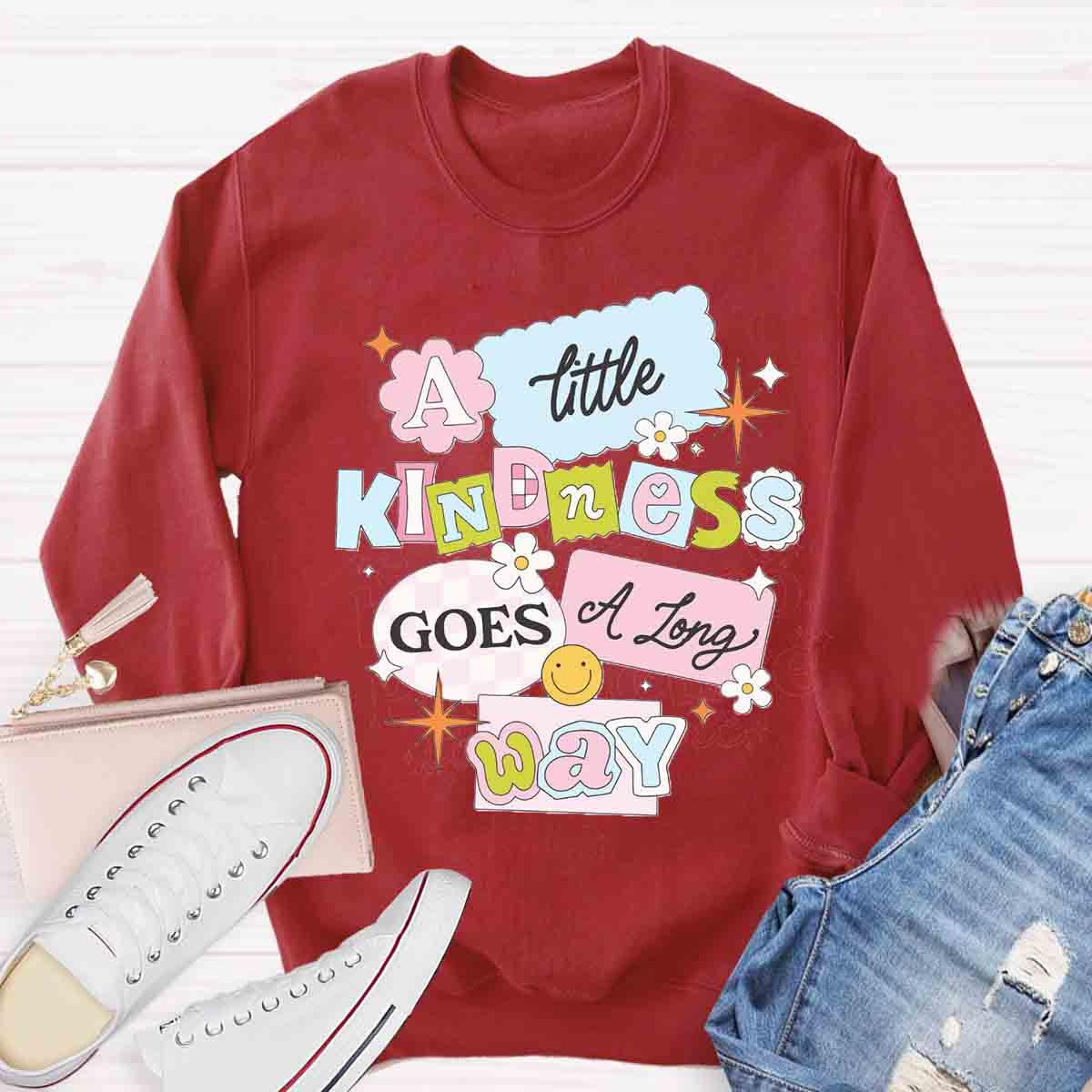 A Little Kindness Goes A Long Way Sweatshirt