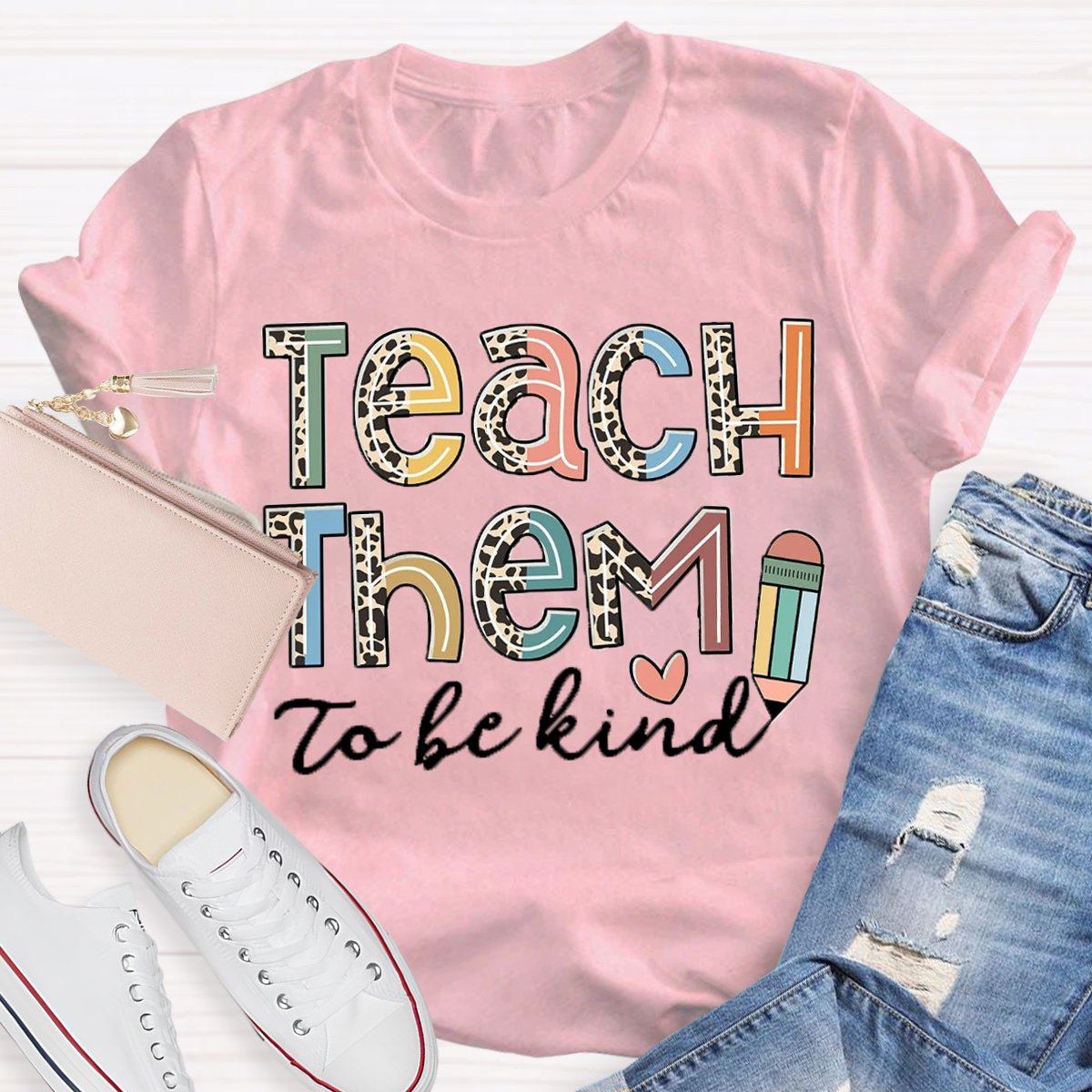 Back To School Teach Them To Be Kind Shirt