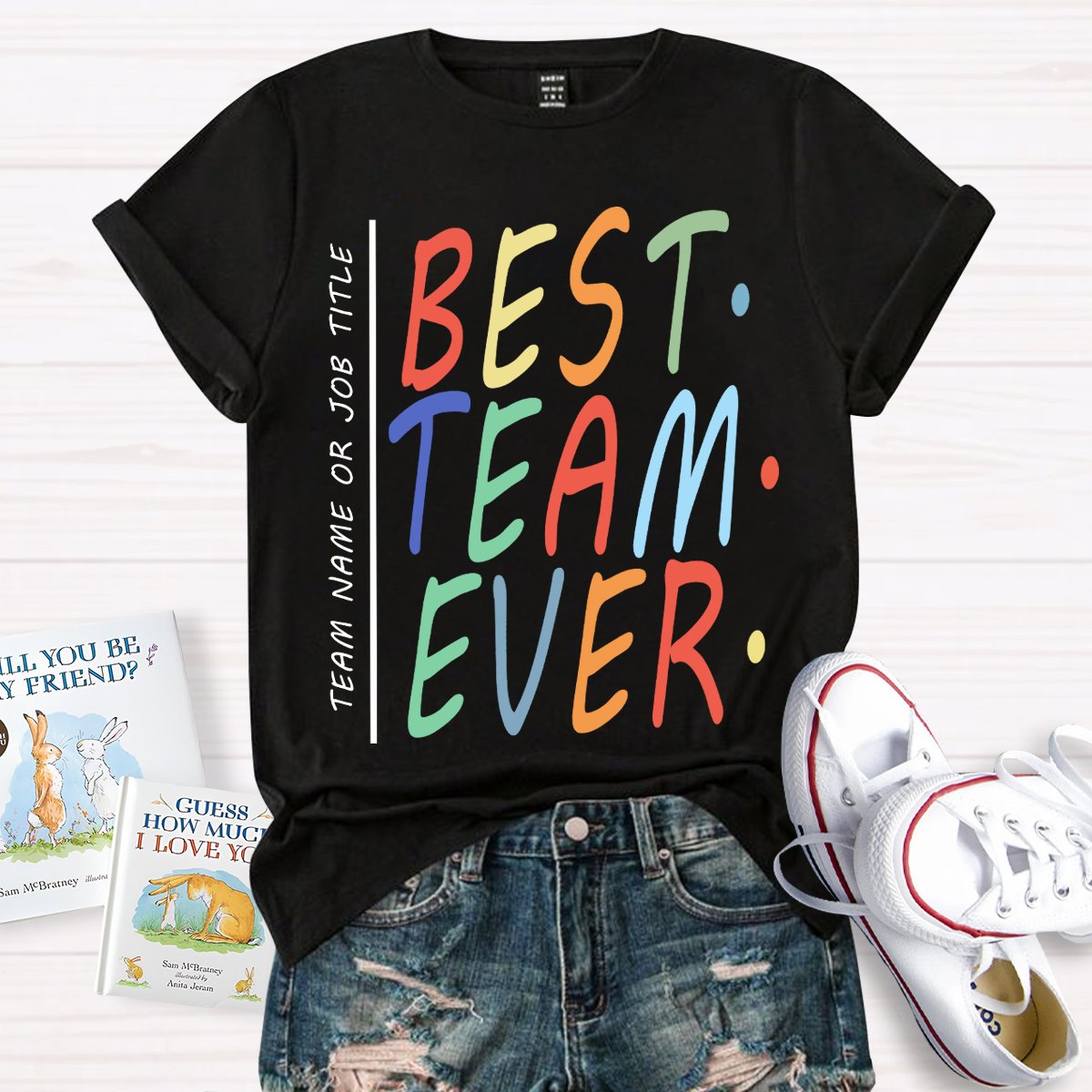 Personalized Best Team Or Job Title Ever Teacher T-Shirt