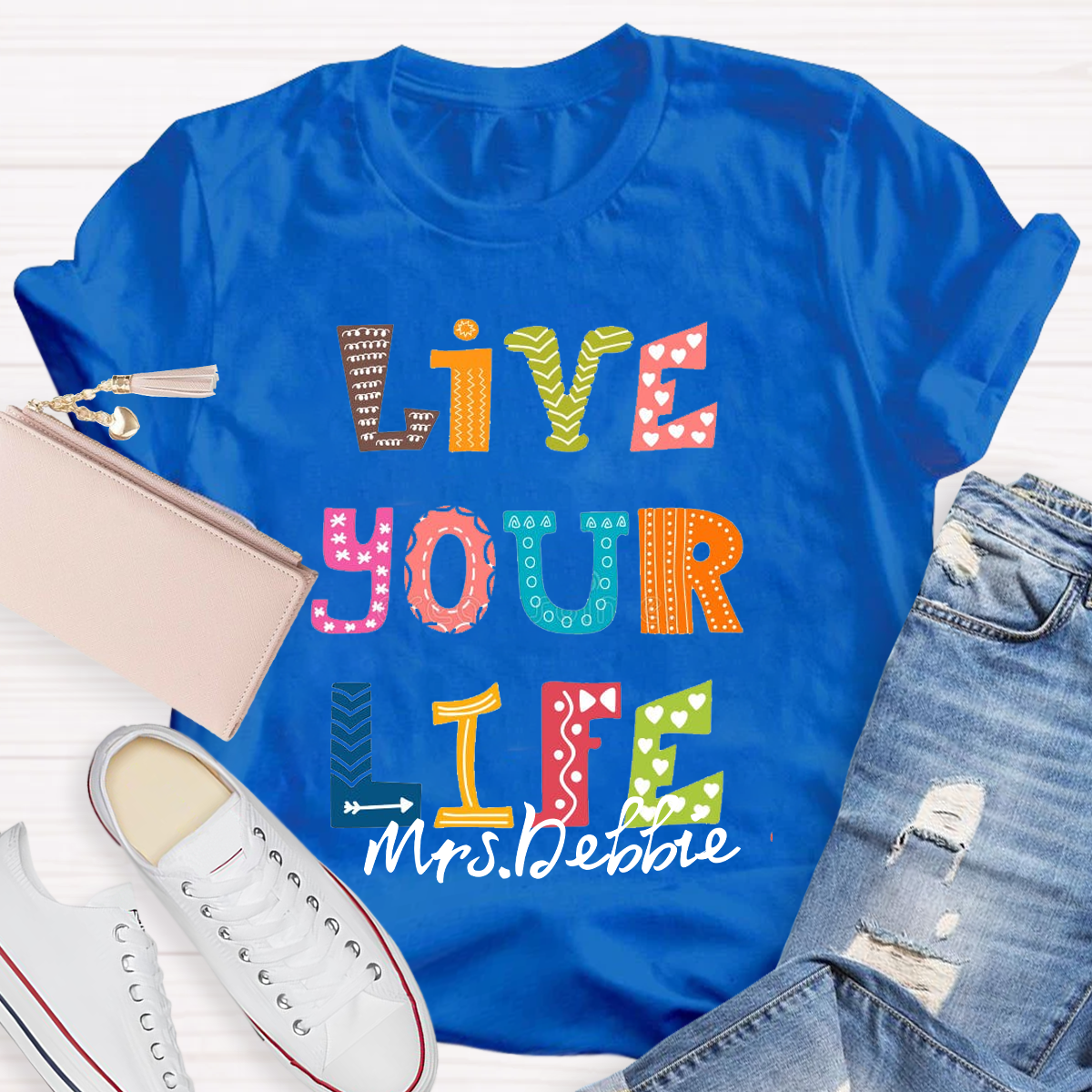 Personalized Name Live Your Life T-Shirt