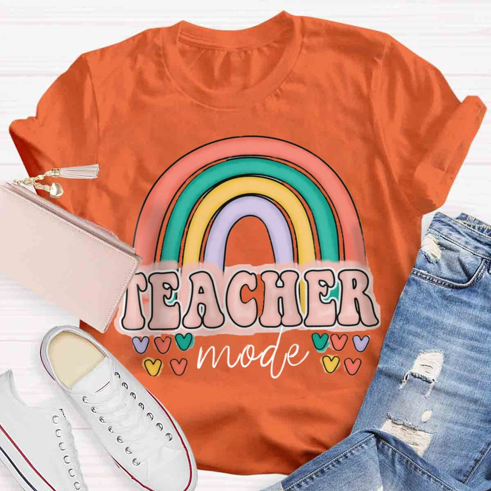 Teacher Mode Rainbow Teacher T-Shirt