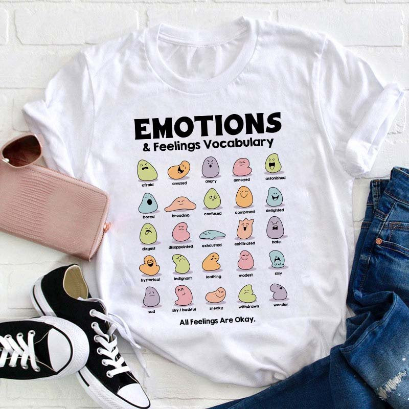 All Feelings Are Okay Teacher T-Shirt