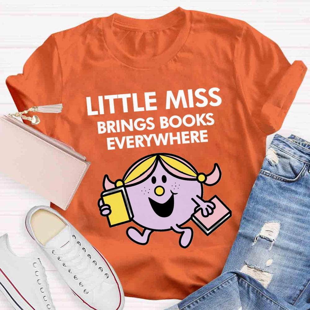 Little Miss Brings Books Everywhere T-shirt