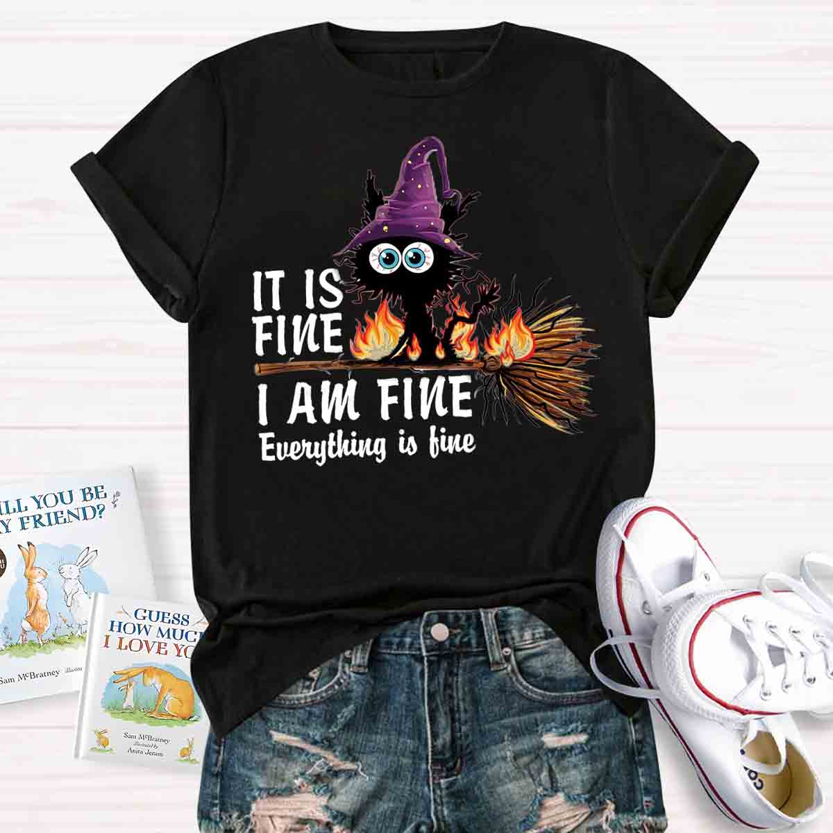 It is Fine I am Fine Halloween Mood Burnt Witch Cat Teacher T-Shirt