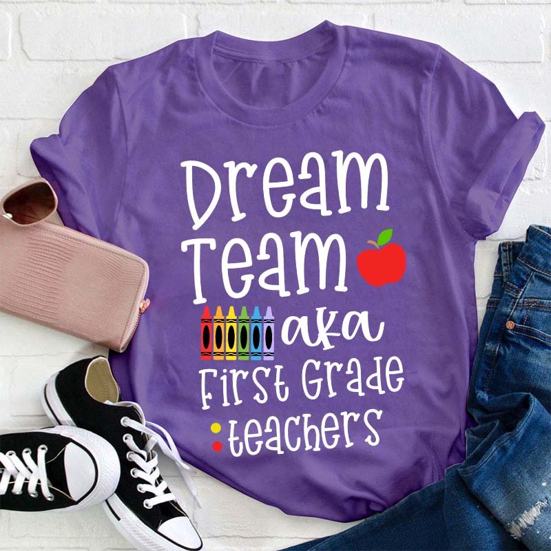 Personalized Grade Dream Team Aka Teachers Teacher T-Shirt