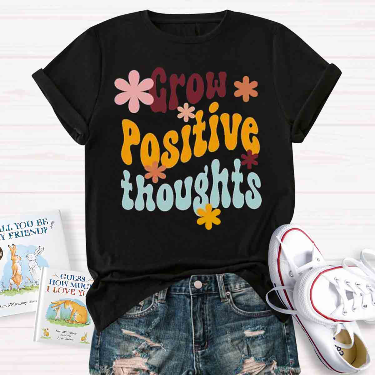 Grow Positive Thoughts T-shirt