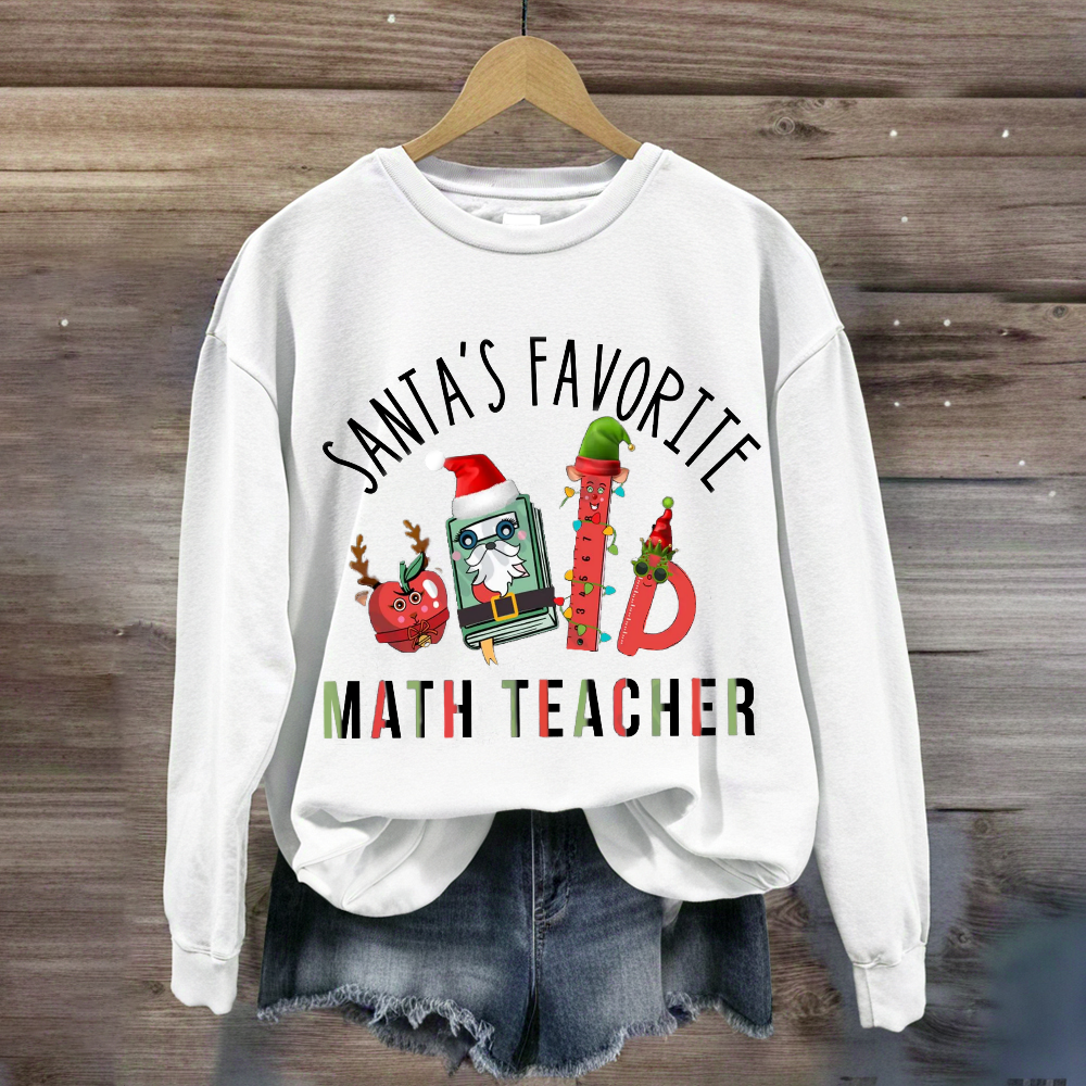 Santa's Favorite Math Teacher Sweatshirt