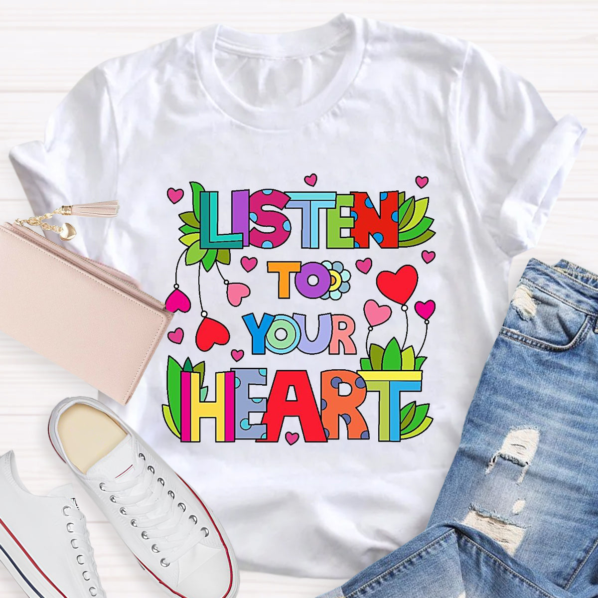 Listen To Your Heart  T-Shirt