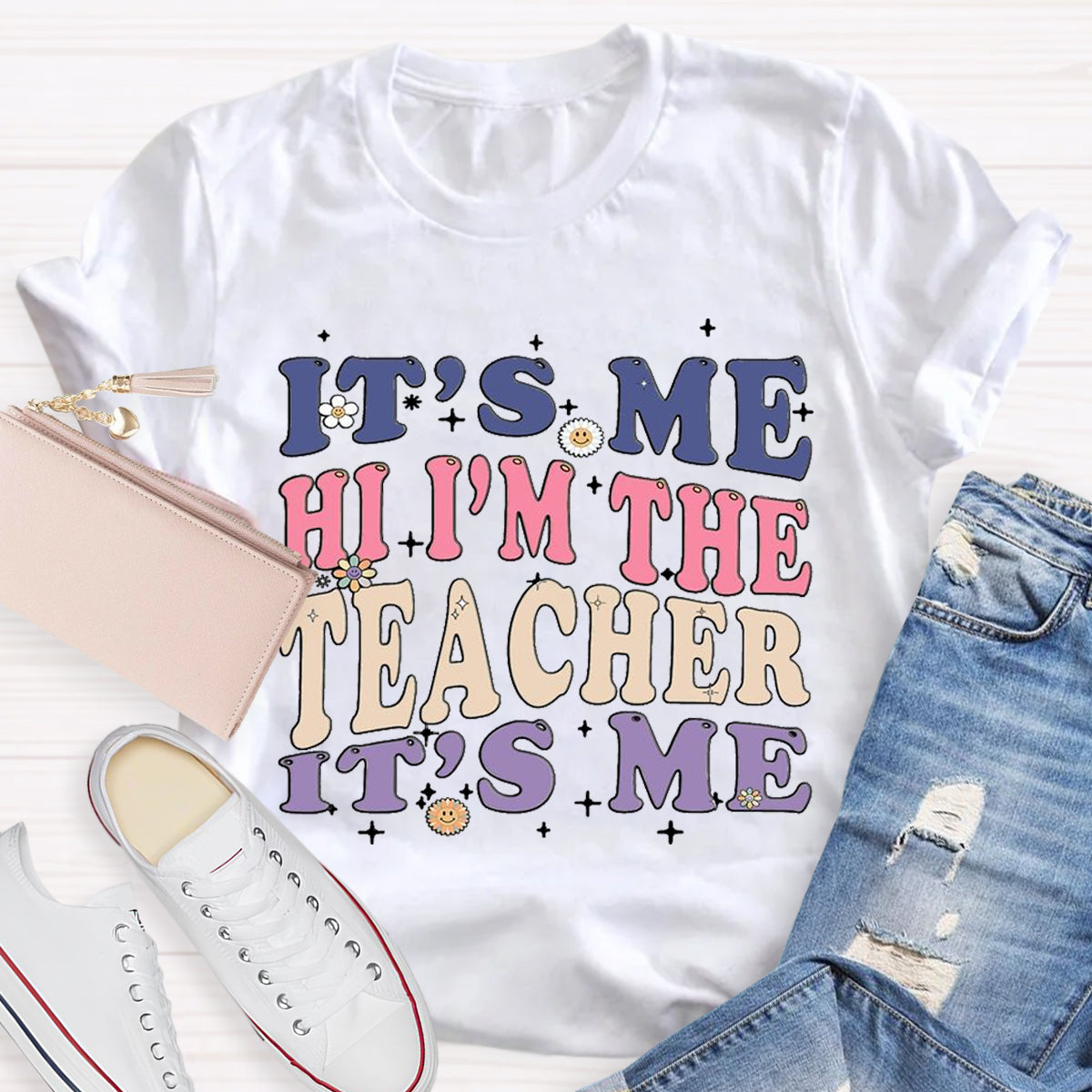 It's Me Hi I'm The Teacher It's Me T-Shirt