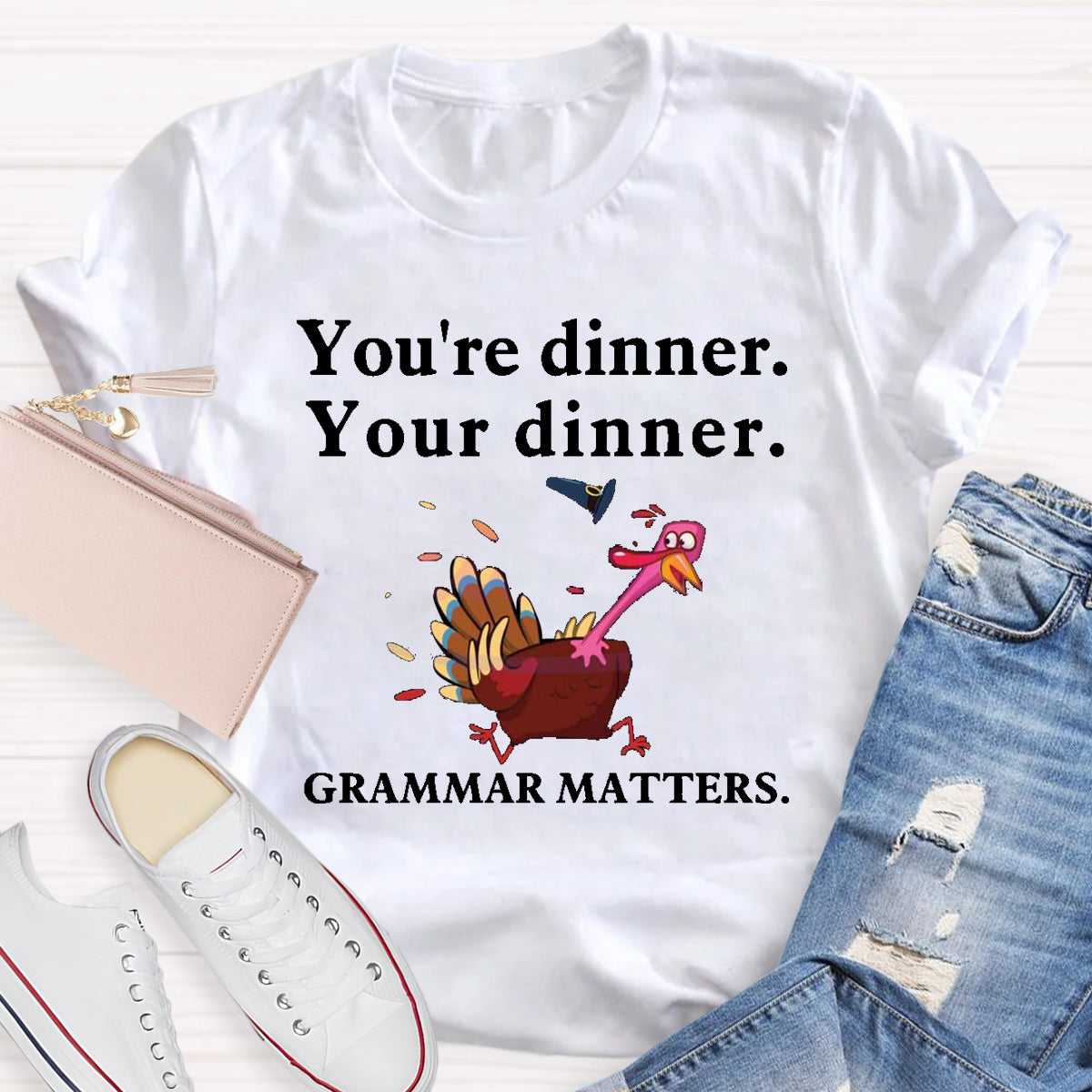 You're Dinner Your Dinner Grammar Matters T-Shirt