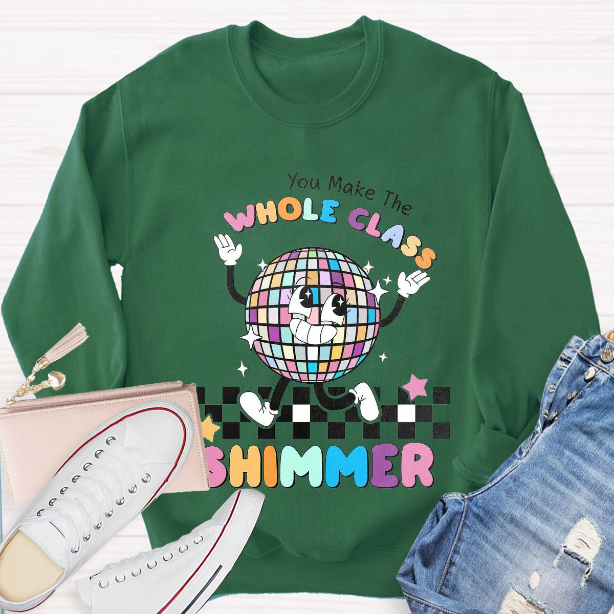 You Make The Whole Class Shimmer Sweatshirt