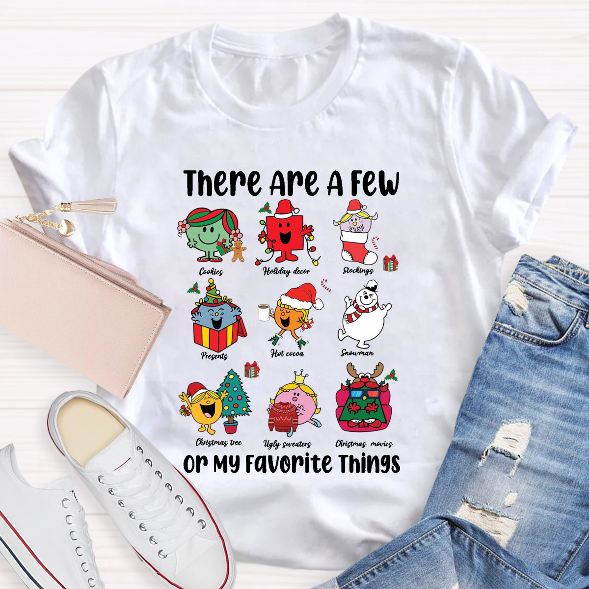 There Are A Few Of My Favorite Things Teacher T-Shirt