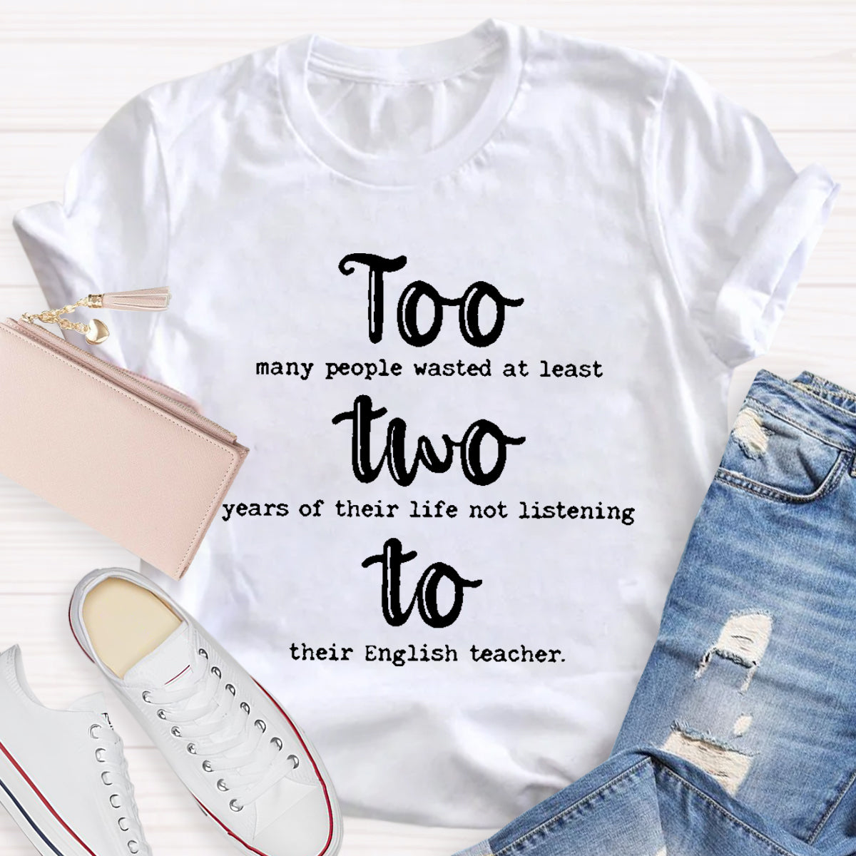 Too Two To Grammar Teacher T-Shirt