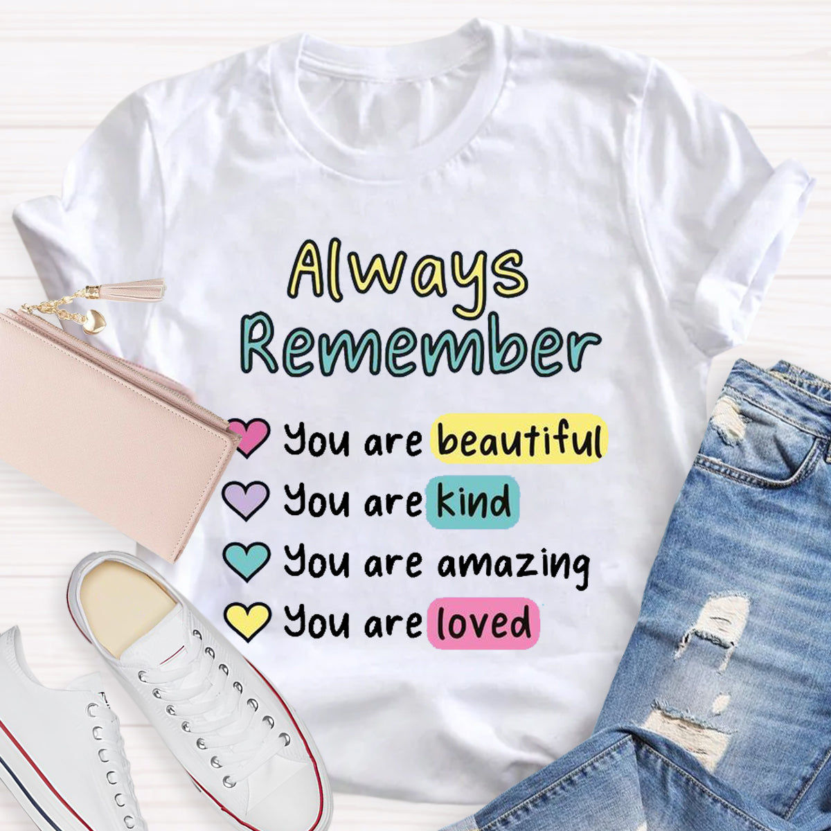 Always Remember You Are Beautiful T-Shirt