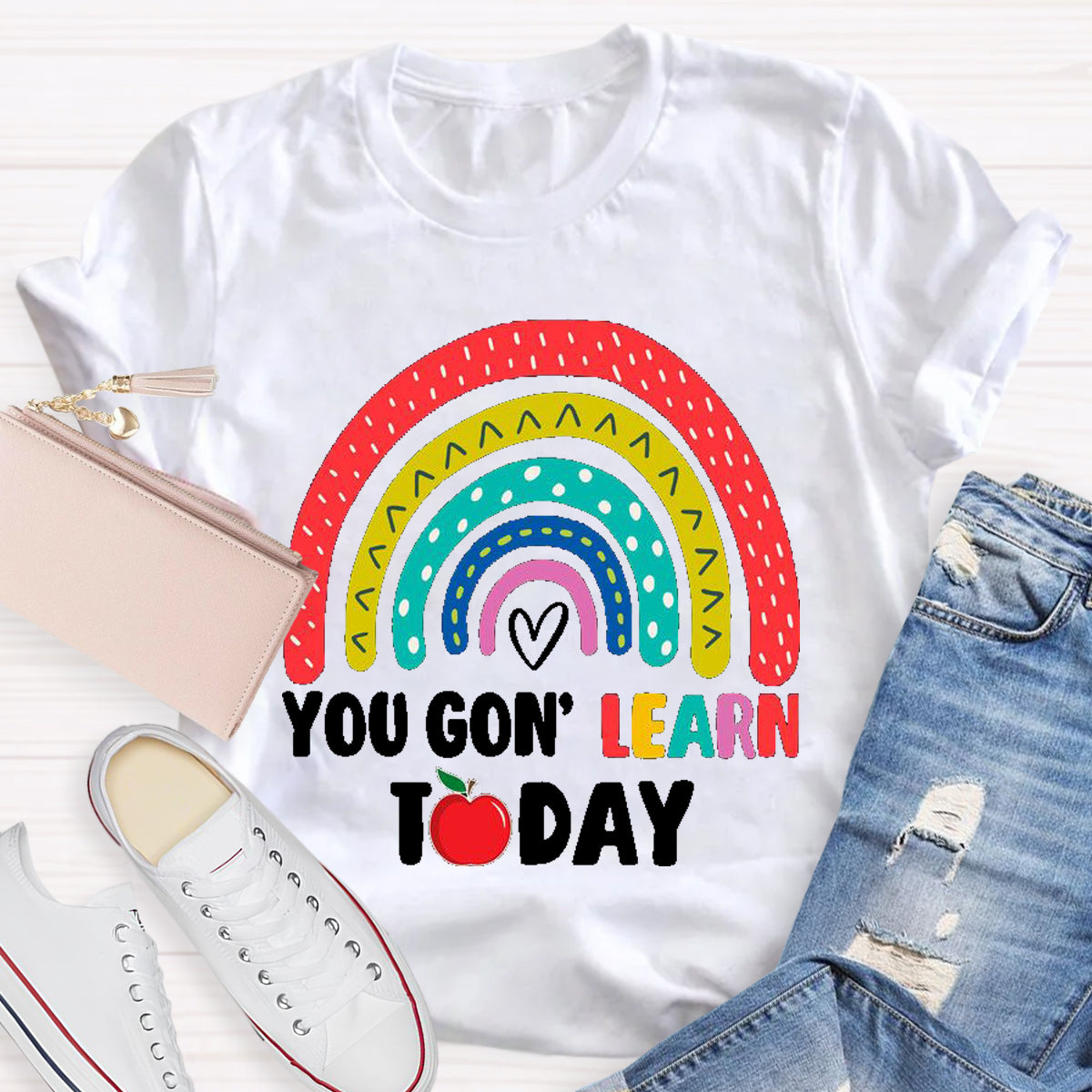 You Gon Learn Today Teacher T-Shirt