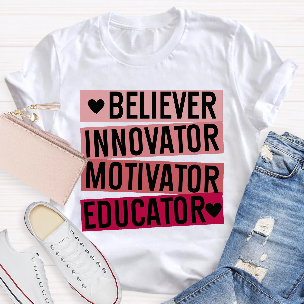 Believer Motivator Innovator Educator Motivational Quotes T-Shirt