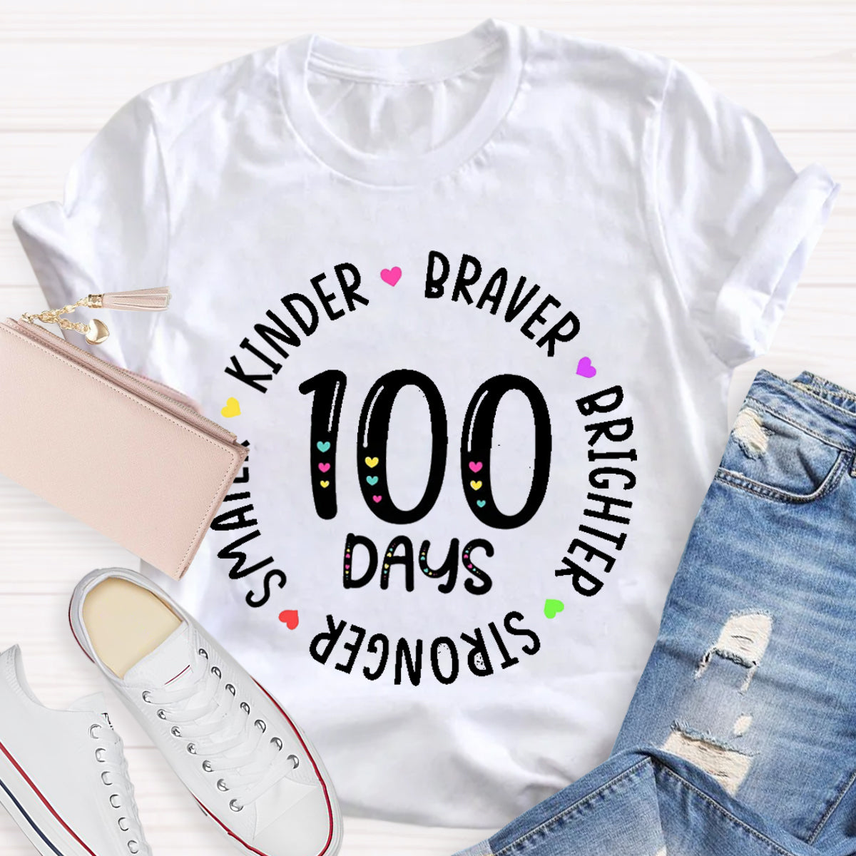 100 Days Braver Brighter Smarter Teacher T-Shirt