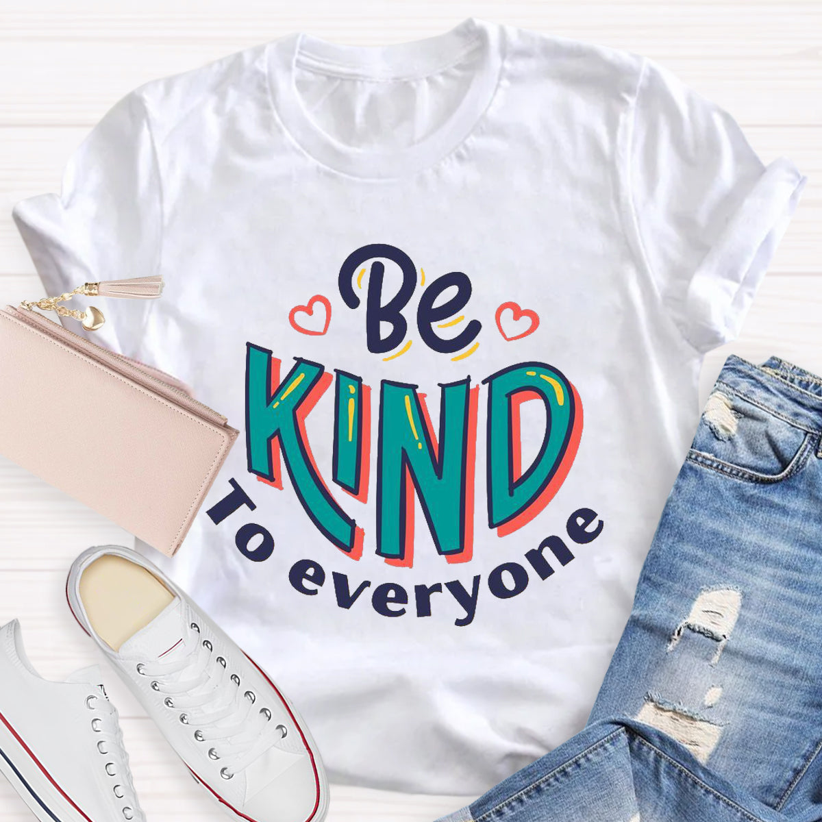 Be Kind To Everyone Teacher T-Shirt