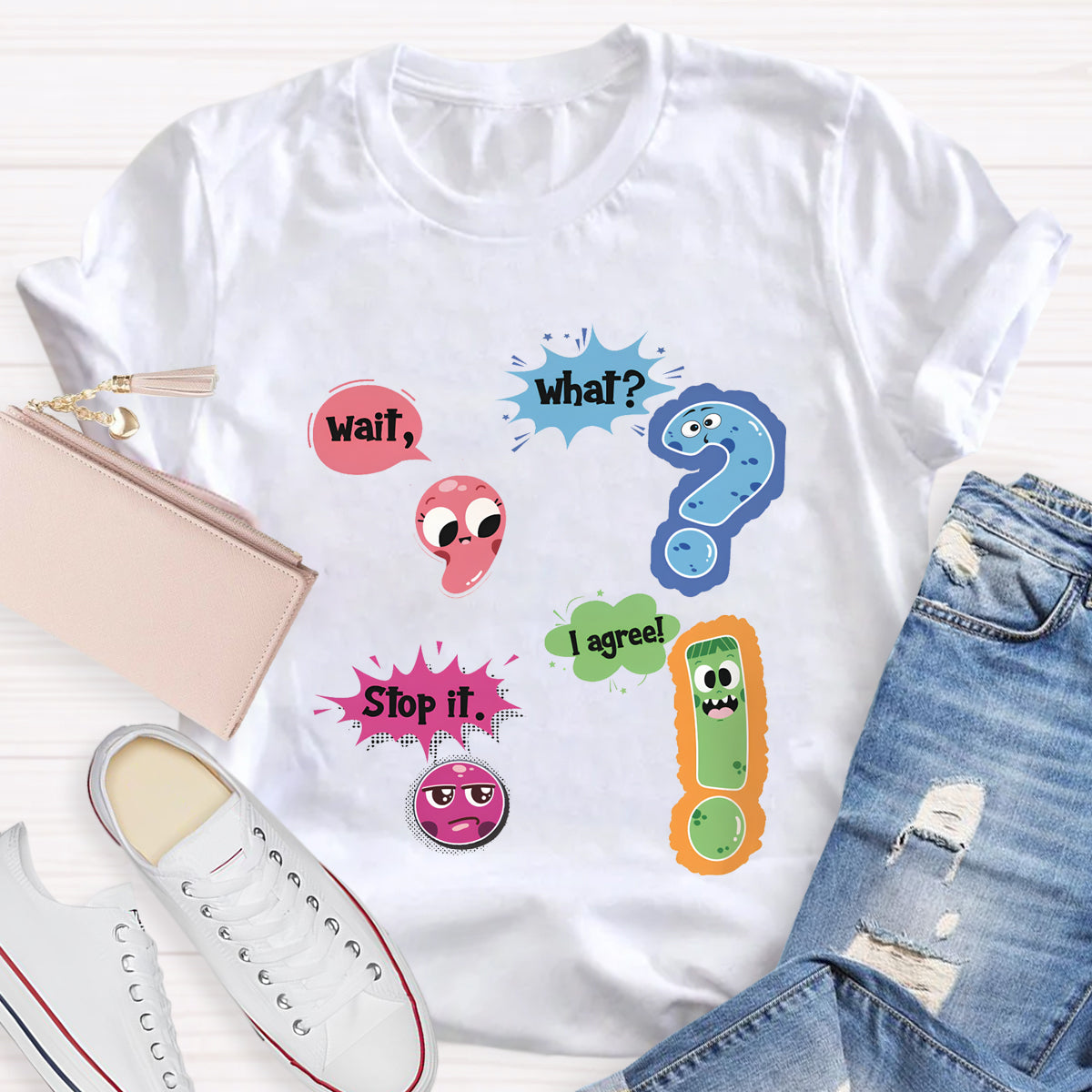 Wait What Funny Grammar Teacher T-Shirt