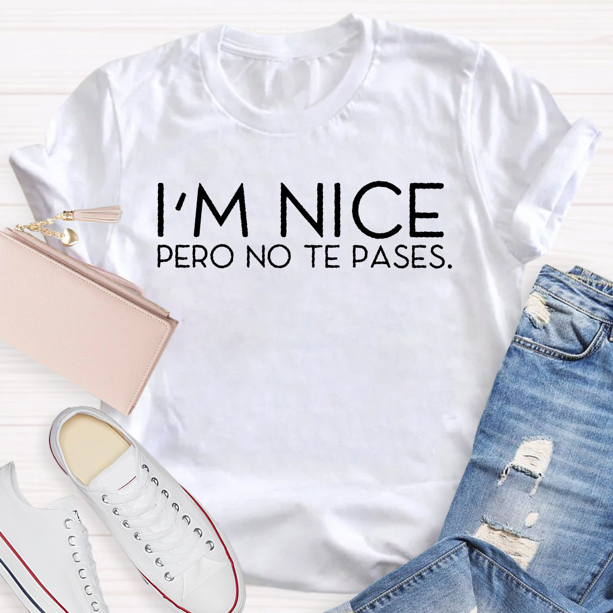 I'm Nice Pero No Te Pases Spanish Teacher T-Shirt 4 reviews