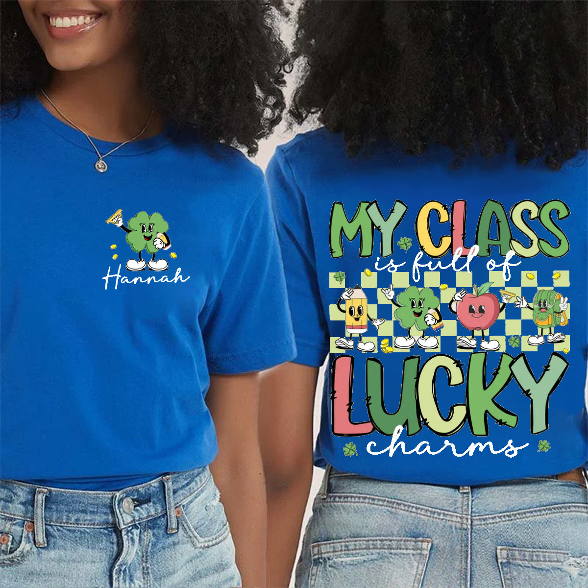 Personalized Name My Class Is Full Of Lucky Charms Double Printed T-shirt