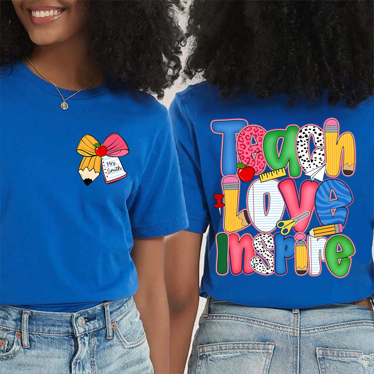 Personalized Name Teach Love Inspire Double Printed T-shirt
