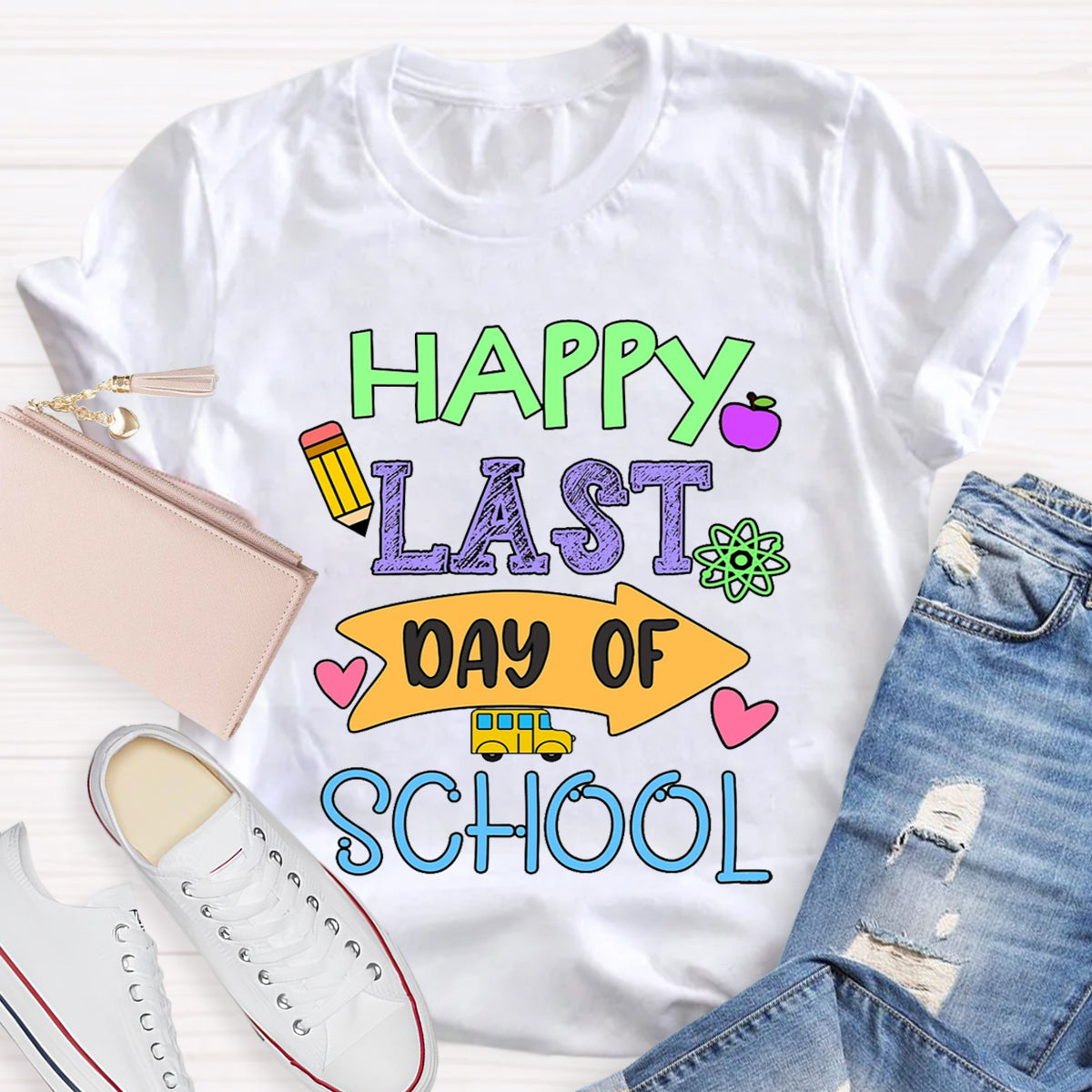 Happy Last Day Of School Teacher T-Shirt