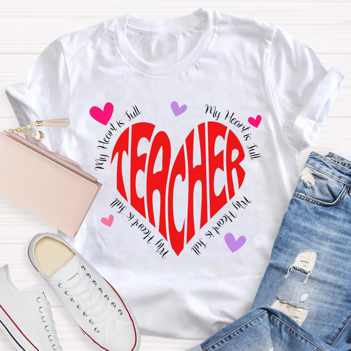 My Heart Is Full Love Teacher T-Shirt