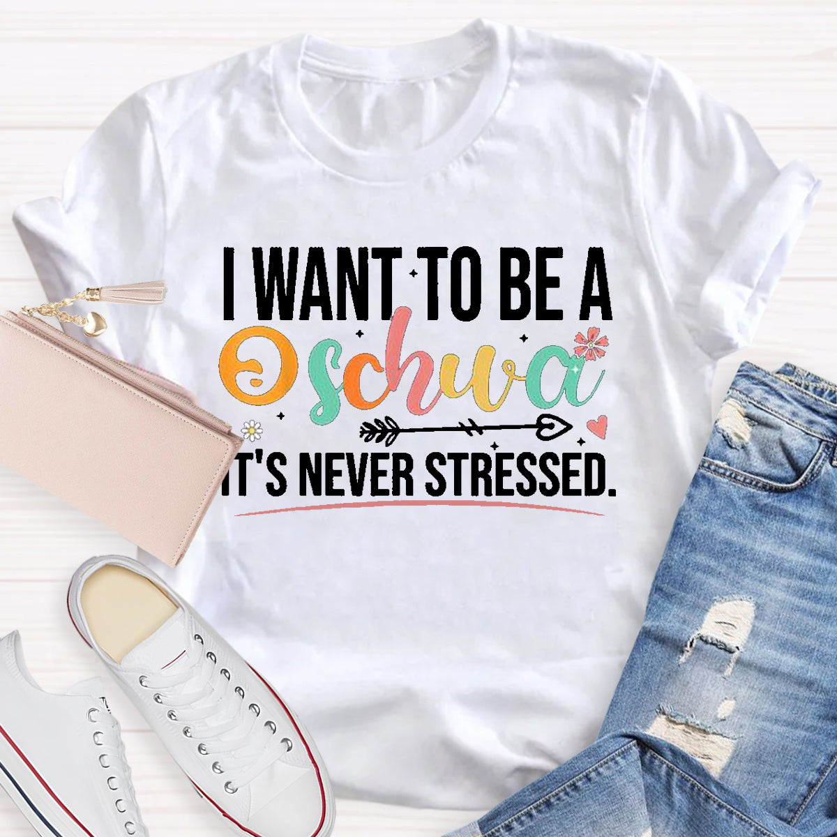 I Want To Be A Schwa It's Never Stressed T-Shirt