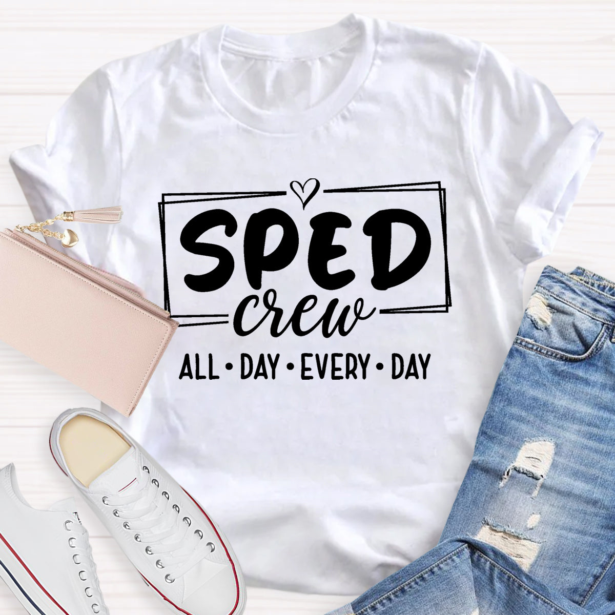 SPED Crew All Day Every Day T-Shirt