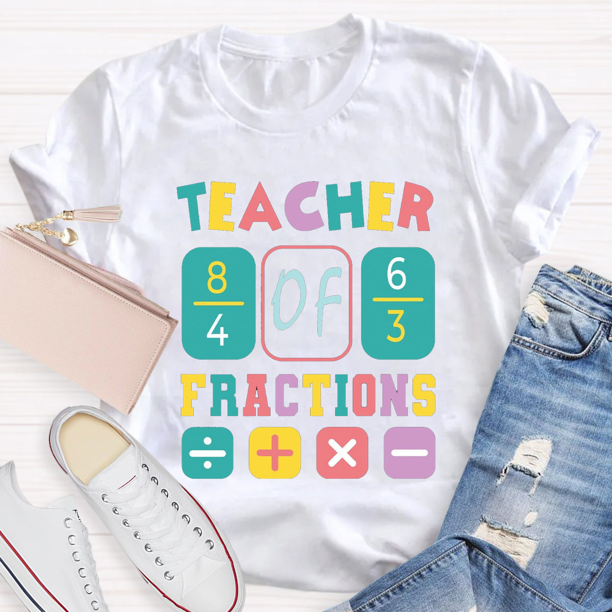 Teacher Fractions Funny Math Teacher T-Shirt