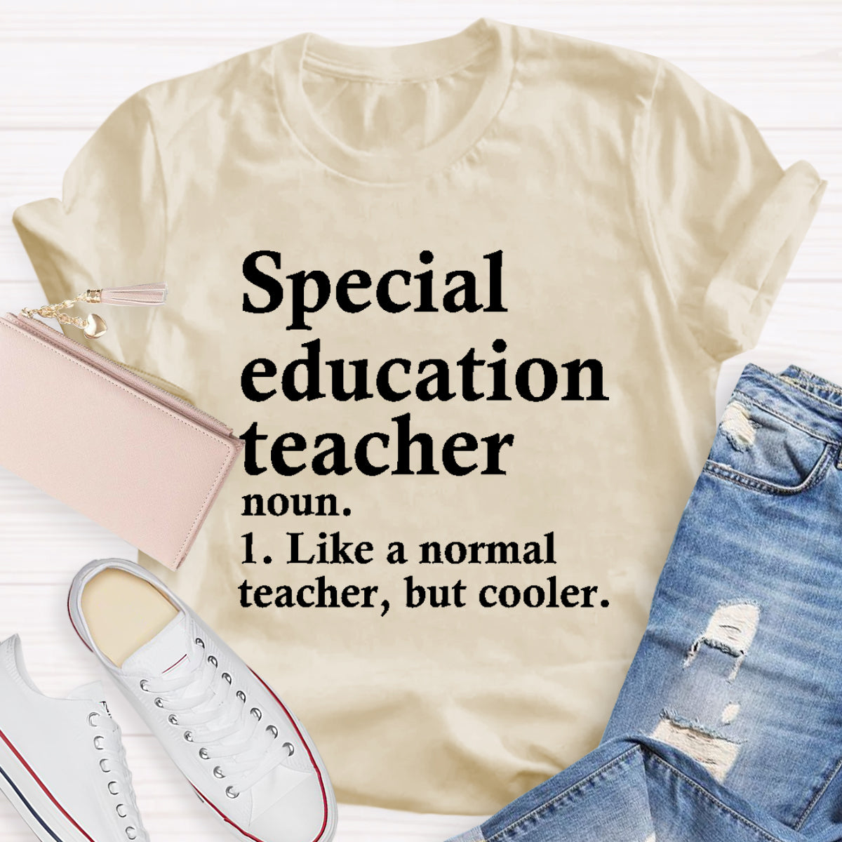 Special Education Teacher Like A Normal Teacher ,But Cooler T-Shirt