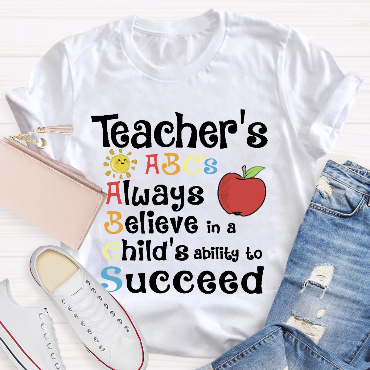 Teacher's ABCs Always Believe Success T-Shirt