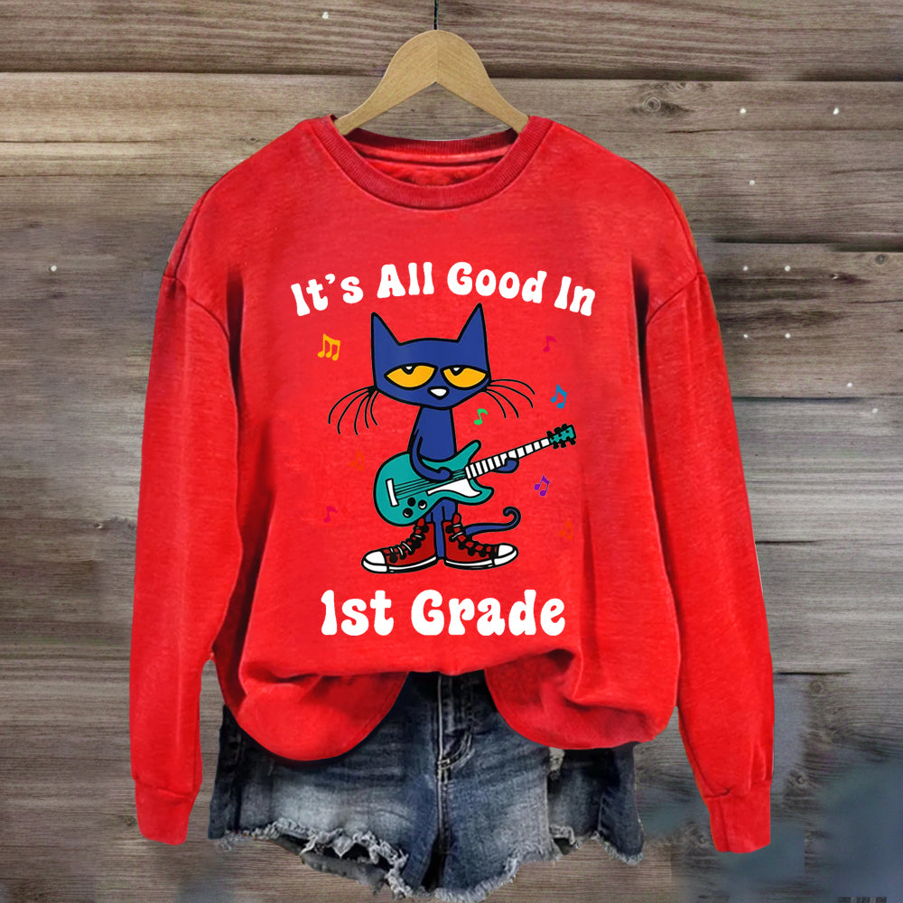 Personalized Grade It's All Good In 1st Grade Pete The Cat Teacher Sweatshirt