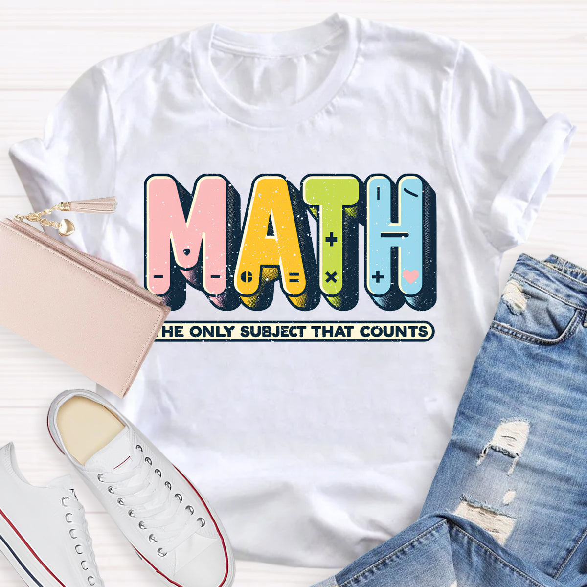 Math The Only Subject That Counts Mathematical Symbols T-Shirt