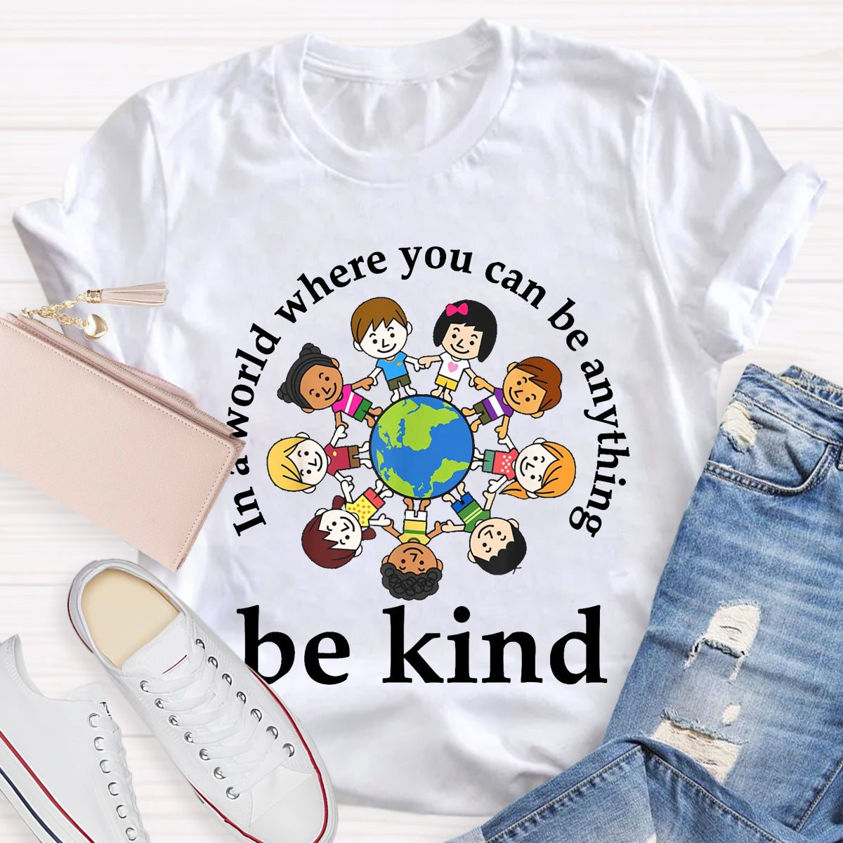 In A World Where You Can Be Anything Be Kind Teacher T-Shirt