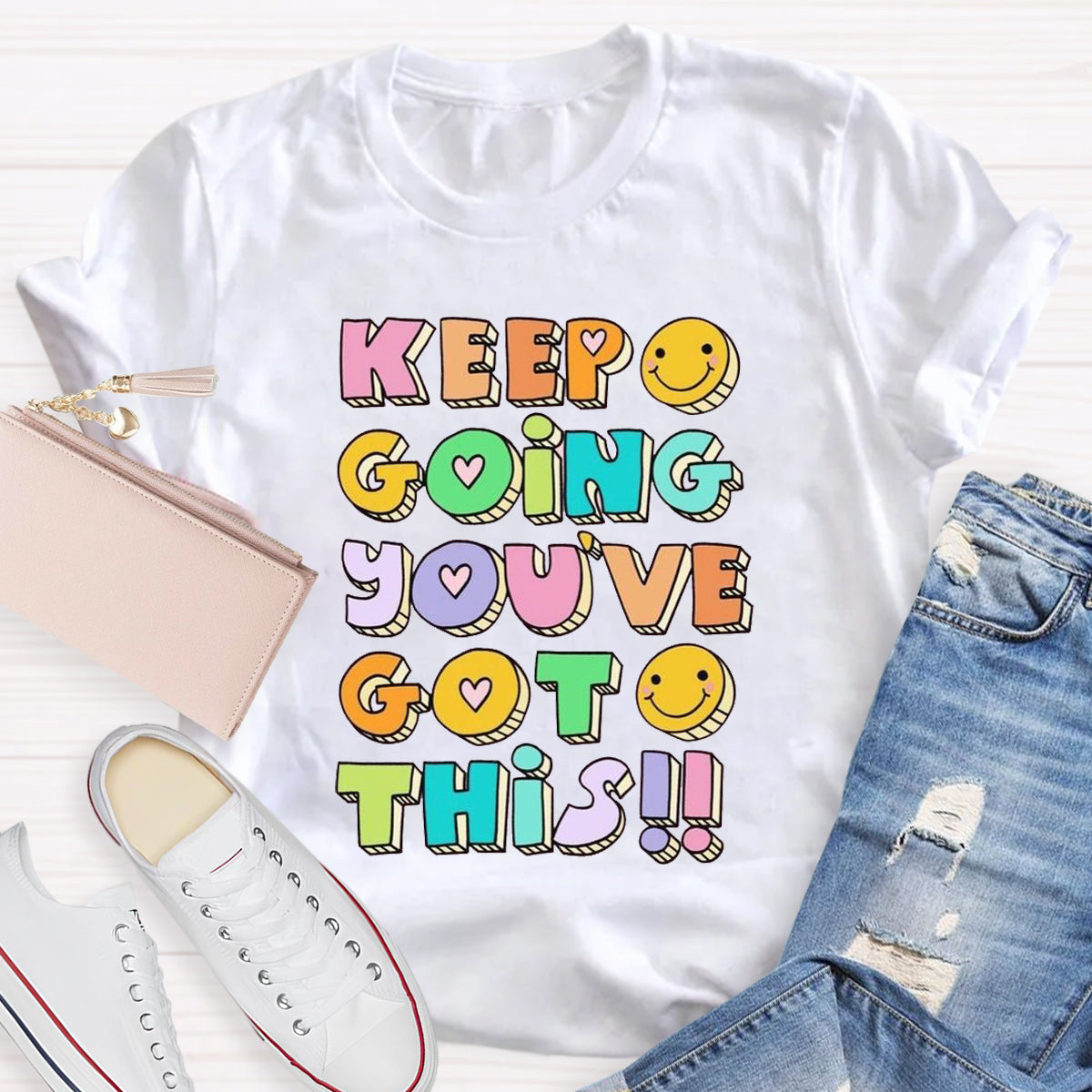 Keep Going You've Got This T-shirt