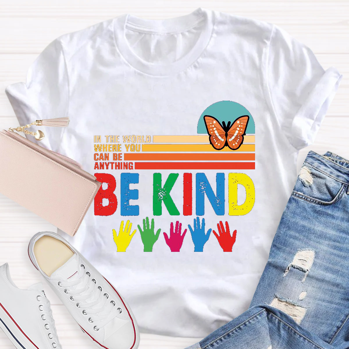 In A World Where You Can Be Anything Be Kind Butterfly T-Shirt