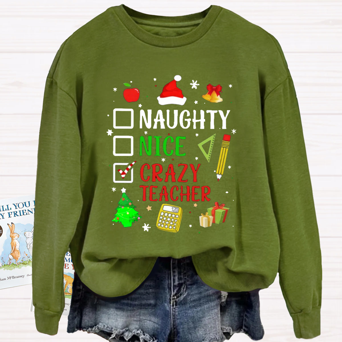 Naughty Nice Crazy Teacher Sweatshirt