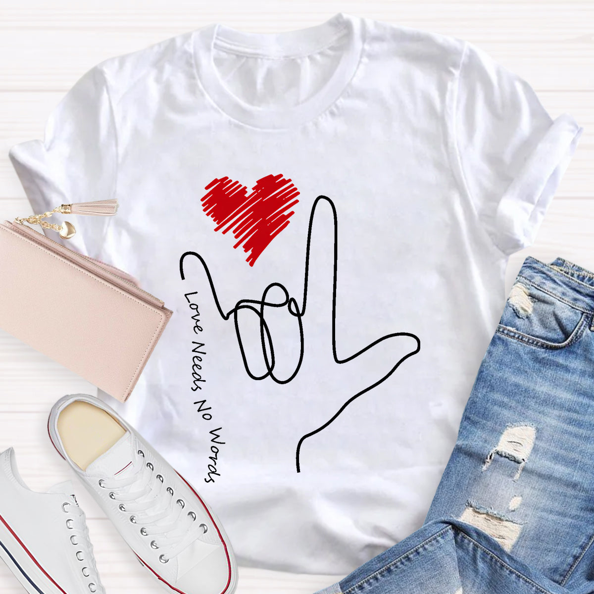 Love Need No Words Sign Language Love T-Shirt