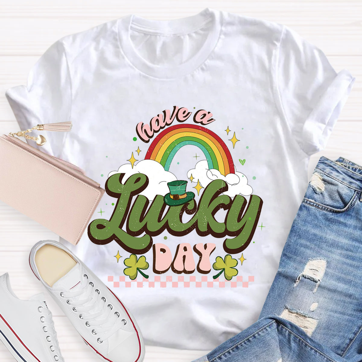 Have A Lucky Day T-Shirt