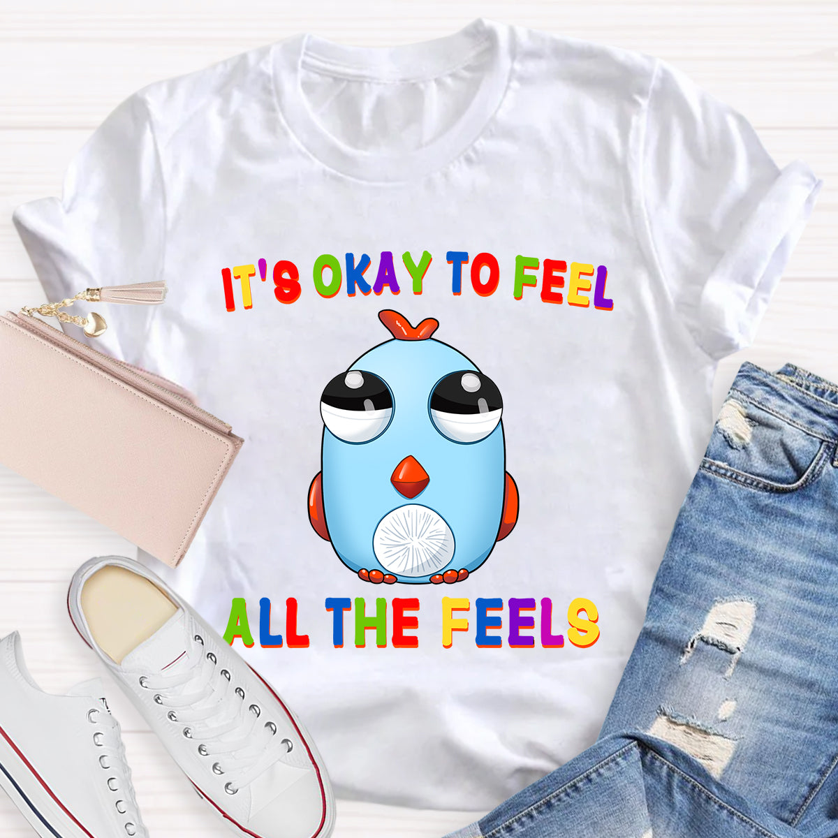 It's Okay To Feel All The Feels Funny Big-Eyed Chicken T-Shirt