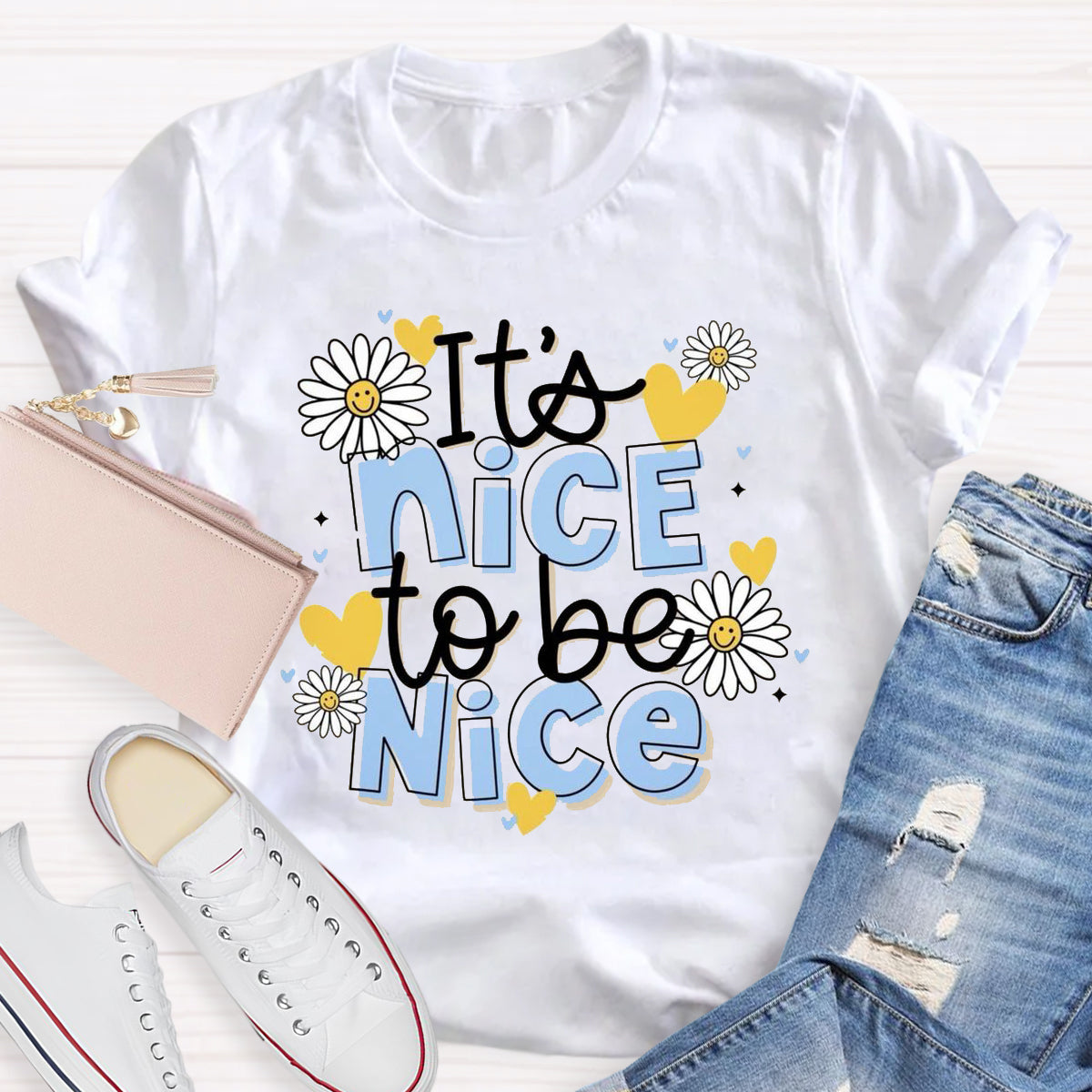 It'S Nice To Be Nice T-Shirt