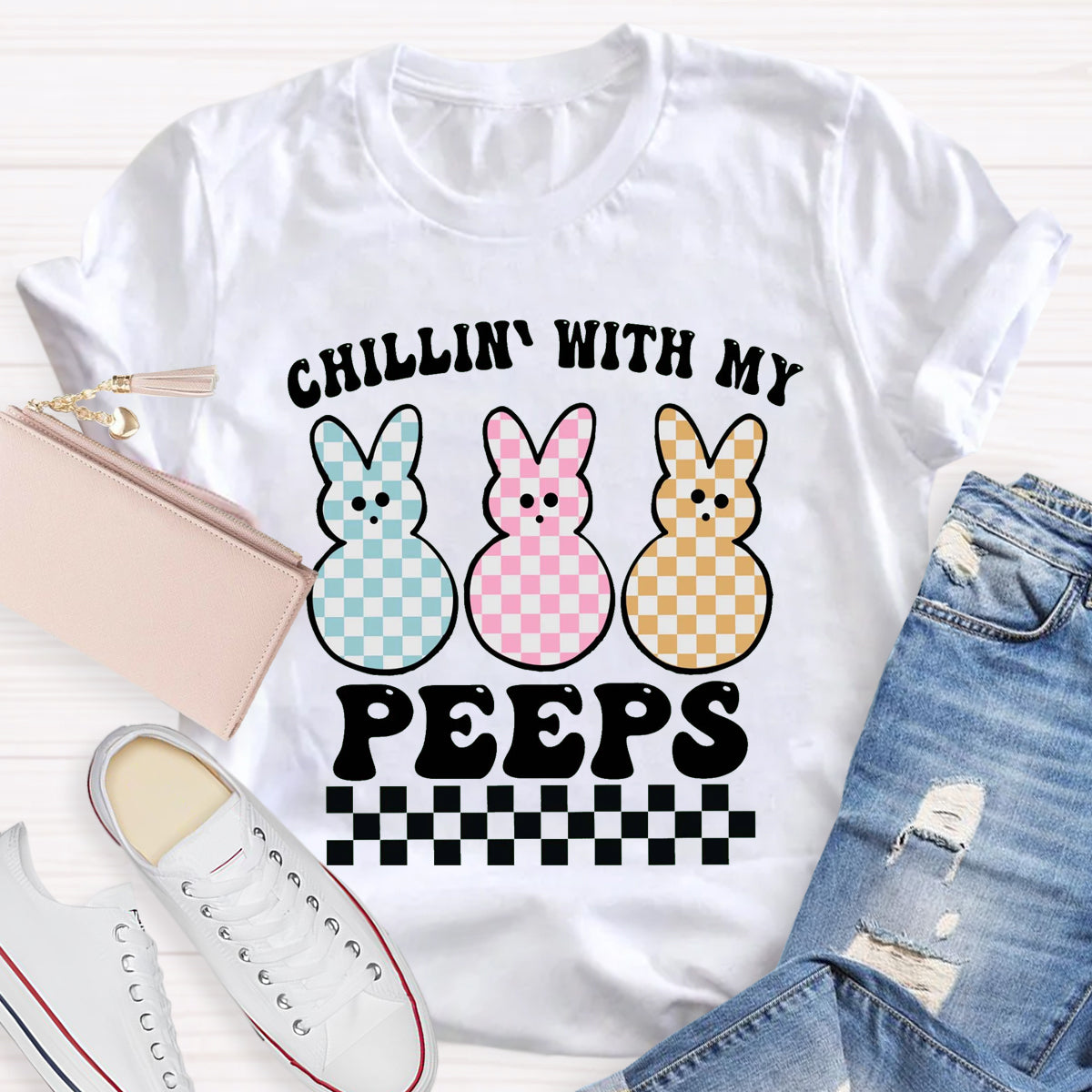 Chillin' With My Peeps T-Shirt