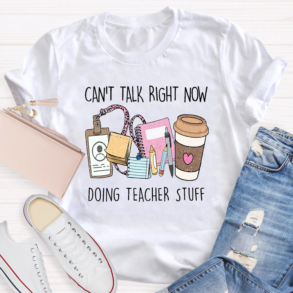 Can't Talk Right Now I'm Doing Teacher Stuff T-Shirt