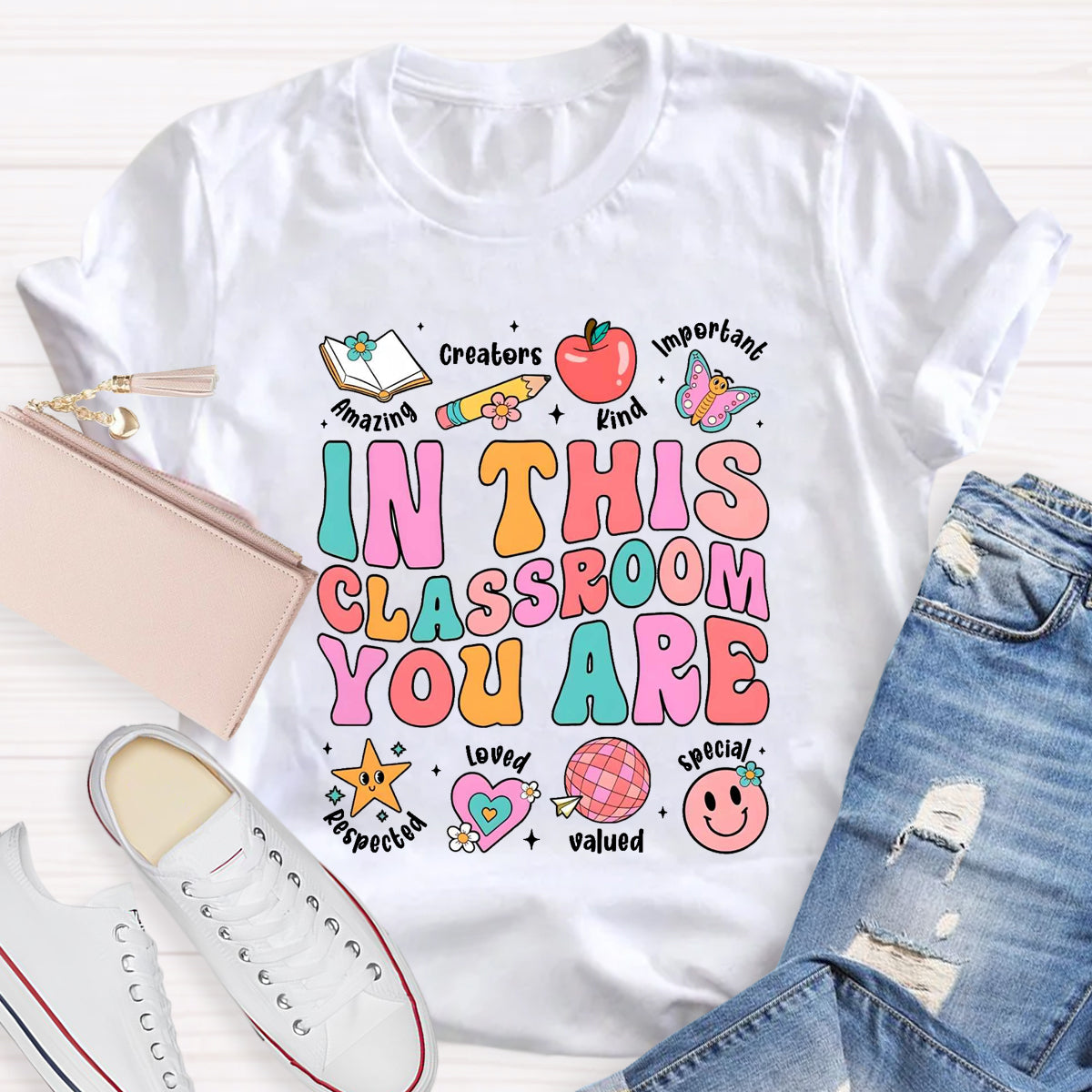 In This Classroom You Are Kind Amazing T-Shirt