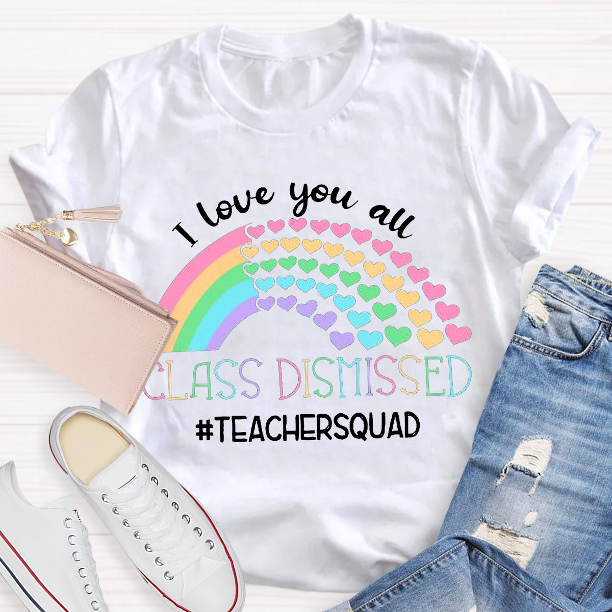 I Love You All Class Dismissed Teacher Squad T-Shirt