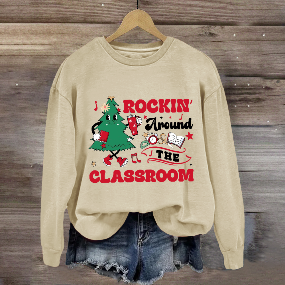 Rockin' Around The Classroom Christmas Tree Sweatshirt