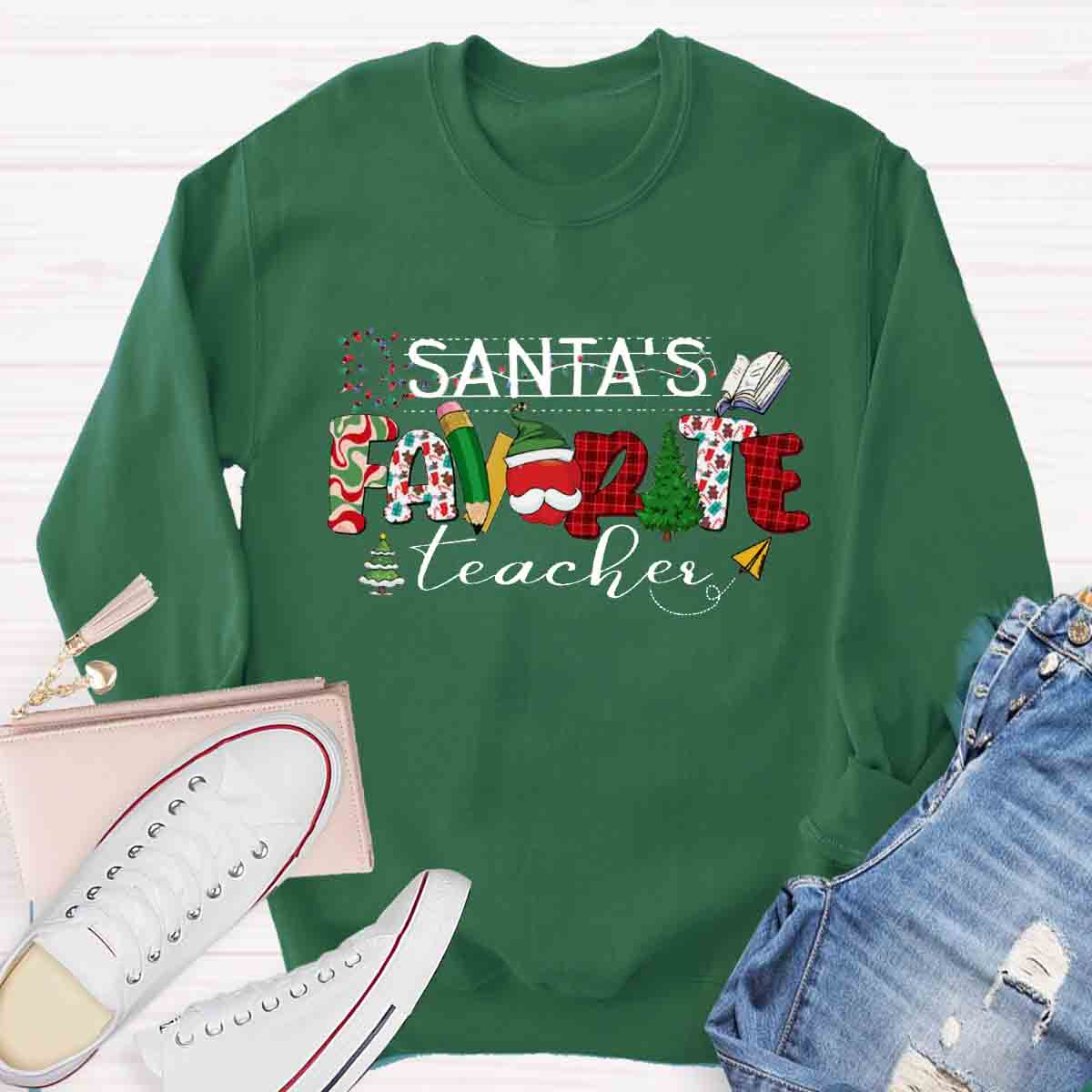 Santa's Favorite Teacher Sweatshirt