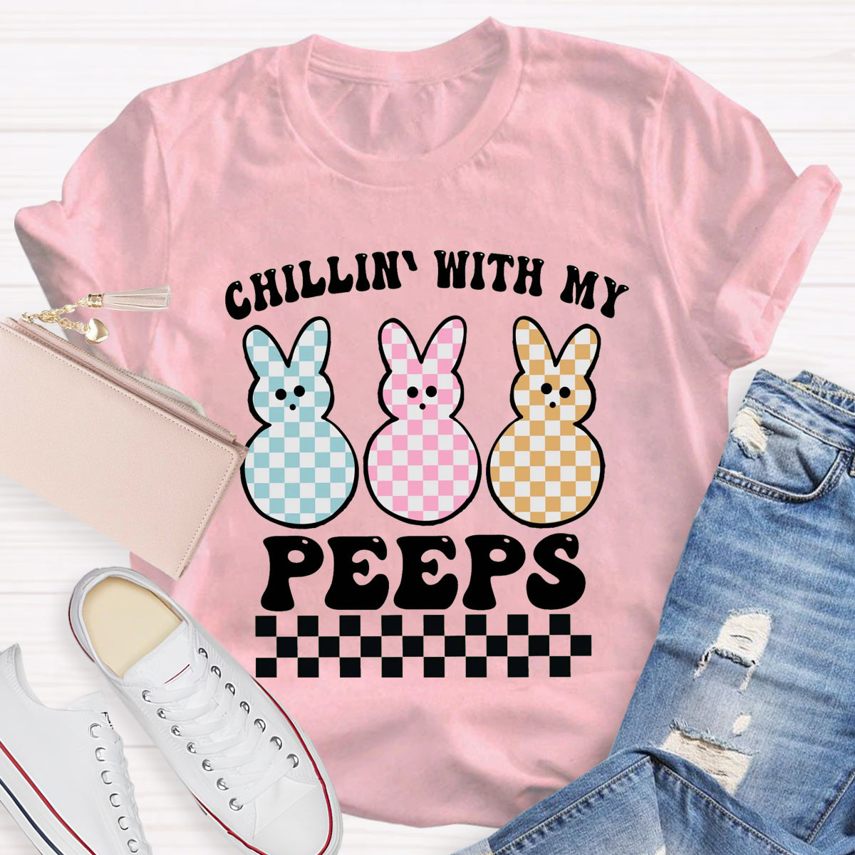 Chillin' With My Peeps T-Shirt